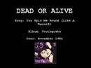 Dead or Alive