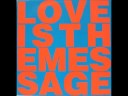 Love Is The Message  (Love Love Love Mix)