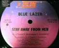 Blue Lazer - Stay Away From Her (12