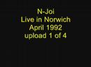 N-Joi - Live in Norwich, April 1992 (1 of 4)