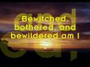 Bewitched Bothered and Bewildered