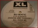 Nu-Matic - All Over Me