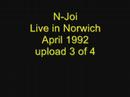 N-Joi - Live in Norwich, April 1992 (3 of 4)