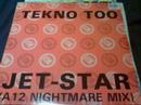Tekno Too - Jet-Star (A12 Nightmare mix)