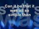 The way we were