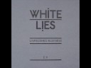 White Lies - You Still Love Him (B-side)