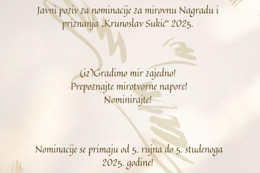 Otvorene nominacije za Nagradu i priznanja “Krunoslav Sukić” 2025. – počast mirotvornim naporima u Hrvatskoj i regiji