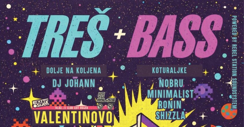 Club Exit: Treš ‘n’ Bass Valentinovo