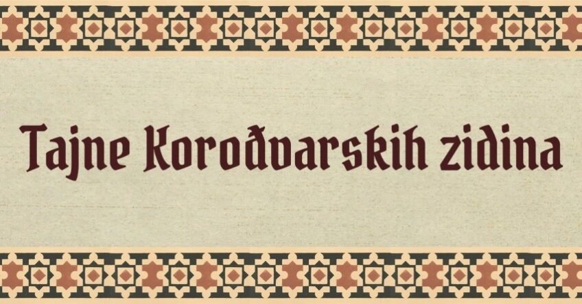 Tajne Korođvarskih zidina [2026.]