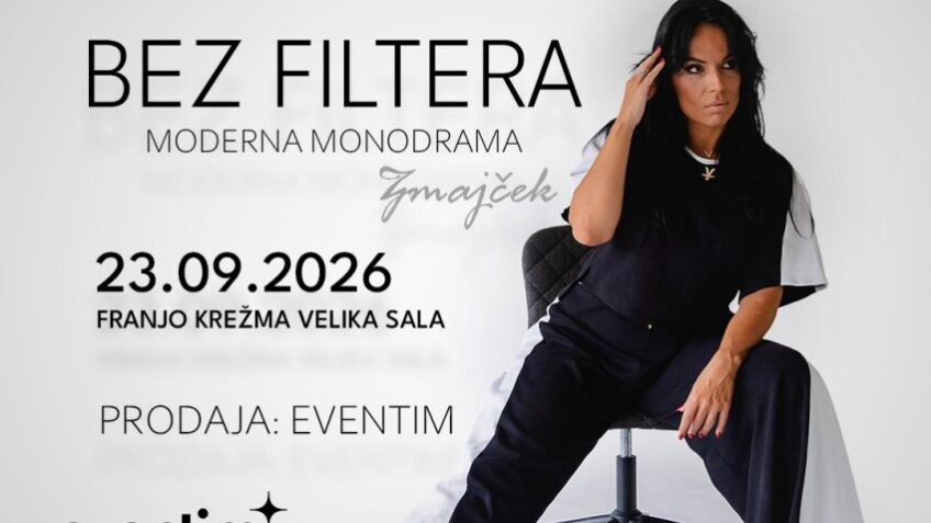 Bez maski i uljepšavanja: “Bez filtera” stiže u Koncertnu dvoranu Franjo Krežma