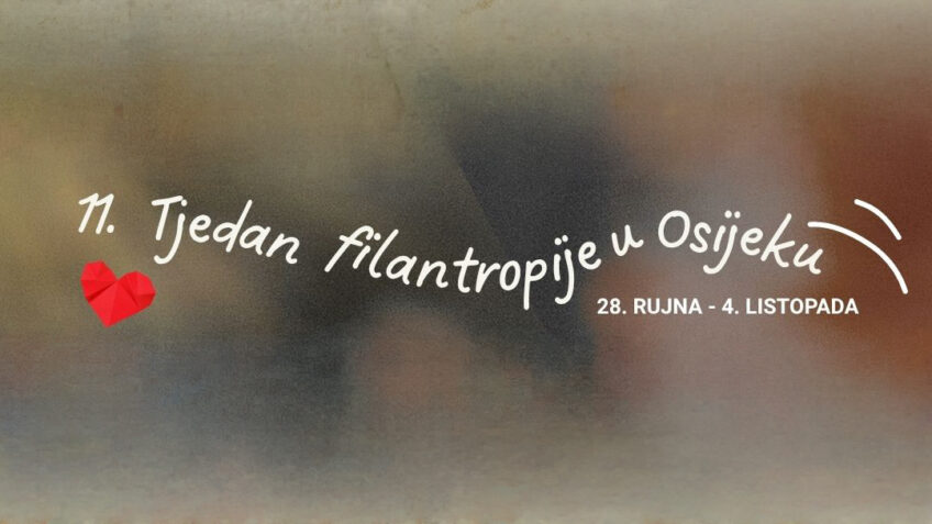 Tjedan filantropije u Osijeku 2026. [program]