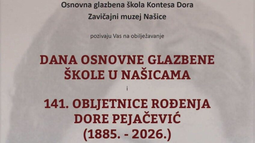 Našice: Najava za medije: Obilježavanje obljetnice OGŠ Kontesa Dora i 141. obljetnice rođenja Dore Pejačević